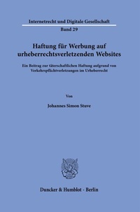Abbildung von: Haftung für Werbung auf urheberrechtsverletzenden Websites. - Duncker & Humblot