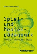 Cover: Spiel- und Medienp&auml;dagogik - Kohlhammer