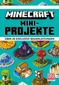 Abbildung von: Minecraft Mini-Projekte. Über 20 exklusive Bauanleitungen - Schneiderbuch
