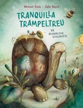 Cover: Tranquilla Trampeltreu - Thienemann