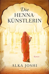 Abbildung von: Die Hennakünstlerin - HarperCollins