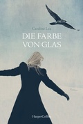 Cover: Die Farbe von Glas - HarperCollins