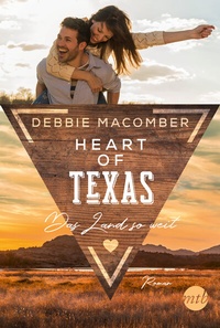 Abbildung von: Heart of Texas - Das Land so weit - MIRA Taschenbuch