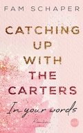 Cover: Catching up with the Carters - In your words - MIRA Taschenbuch