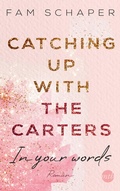 Cover: Catching up with the Carters - In your words - MIRA Taschenbuch