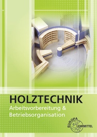 Abbildung von: Arbeitsvorbereitung und Betriebsorganisation - Europa-Lehrmittel