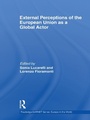 Cover: External Perceptions of the European Union as a Global Actor - Routledge