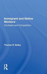 Enlarge image Cover: Immigrant And Native Workers - Routledge