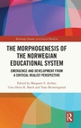 Cover: The Morphogenesis of the Norwegian Educational System - Routledge