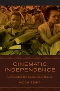 Cover: Cinematic Independence - University of California Press