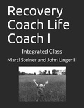 Cover: Recovery Coach Life Coach I - Marti Steiner