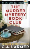Cover: The Murder Mystery Book Club - Larmer Media