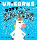 Cover: Unicorns Don't Love Sparkles (PB) - Scholastic