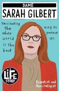 Cover: Dame Sarah Gilbert (A Life Story) - Scholastic