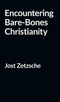 Cover: Encountering Bare-Bones Christianity - IngramSpark