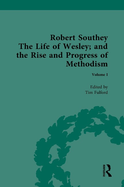Abbildung von: The Life of Wesley: and the Rise and Progress of Methodism, by Robert Southey - Routledge