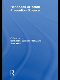 Abbildung von: Handbook of Youth Prevention Science - Routledge