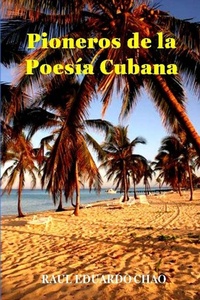 Abbildung von: Pioneros de la Poesia Cubana - Lulu.com
