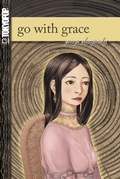 Cover: Go with Grace - TOKYOPOP