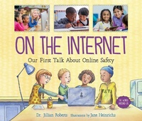 Abbildung von: On the Internet - Our First Talk About Online Safety - Orca Book Publishers,Canada