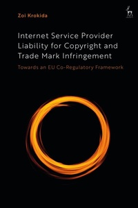 Abbildung von: Internet Service Provider Liability for Copyright and Trade Mark Infringement - Hart Publishing