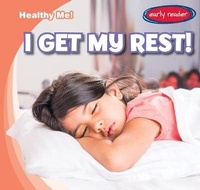 Enlarge image Cover: I Get My Rest! - Gareth Stevens Publishing