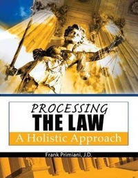 Enlarge image Cover: Processing the Law: A Holistic Approach - Kendall/Hunt Publishing Co ,U.S.