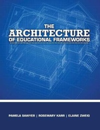 Enlarge image Cover: The Architecture of Educational Frameworks - Kendall/Hunt Publishing Co ,U.S.