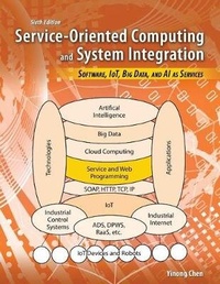 Enlarge image Cover: Service-Oriented Computing and System Integration - Kendall/Hunt Publishing Co ,U.S.