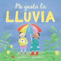 Cover: Me gusta la lluvia - Barefoot Books, Incorporated