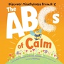 Cover: ABCs of Calm - Sourcebooks Wonderland