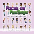 Cover: Focus on Feelings&reg; Positive and Negative Cognitions - Play Therapy with Carmen
