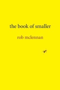 Cover: The Book of Smaller - University of Calgary Press