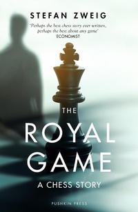 Enlarge image Cover: The Royal Game: A Chess Story - Pushkin Press