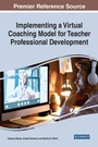 Cover: Implementing a Virtual Coaching Model for Teacher Professional Development - Business Science Reference