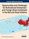 Cover: Opportunities and Challenges for Multinational Enterprises and Foreign Direct Investment in the Belt and Road Initiative - Business Science Reference