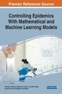 Cover: Controlling Epidemics With Mathematical and Machine Learning Models - Business Science Reference