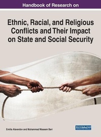 Enlarge image Cover: Ethnic, Racial, and Religious Conflicts and Their Impact on State and Social Security - Business Science Reference