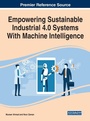 Cover: Empowering Sustainable Industrial 4.0 Systems With Machine Intelligence - Business Science Reference