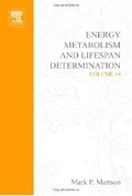 Cover: Energy Metabolism and Lifespan Determination: Volume 14 - Elsevier