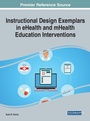 Cover: Instructional Design Exemplars in eHealth and mHealth Education Interventions - Business Science Reference
