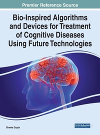 Abbildung von: Bio-Inspired Algorithms and Devices for Treatment of Cognitive Diseases Using Future Technologies - Business Science Reference