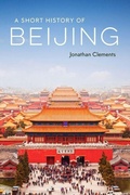 Cover: A Short History of Beijing - Haus Publishing