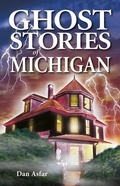 Cover: Ghost Stories of Michigan - Ghost House Books