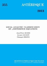 Enlarge image Cover: Local Analytic Classification of $q$-Difference Equations - Societe mathematique de France