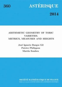 Enlarge image Cover: Arithmetic Geometry of Toric Varieties - Societe mathematique de France