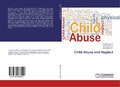 Cover: Child Abuse and Neglect - LAP Lambert Academic Publishing
