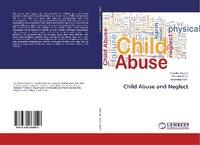 Enlarge image Cover: Child Abuse and Neglect - LAP Lambert Academic Publishing