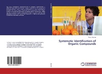 Enlarge image Cover: Systematic Identification of Organic Compounds - LAP Lambert Academic Publishing