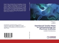 Enlarge image Cover: Experienced Teacher Notes on Pathophysiology For Pharmacy Graduates - LAP Lambert Academic Publishing
